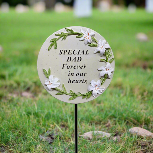 Special Dad - Round Floral Memorial Stick - Forever in Our Hearts - Perfect For Gravesides and Gardens