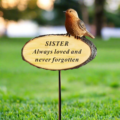 Sister - Perched Robin Memorial Stick - Always Loved and Never Forgotten - Ideal For Gravesides and Gardens